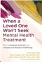 0824 When a Loved One Won't Seek Mental Health Treatment