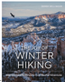 1223 Joy of Winter Hiking, The Inspiration and Guidance for Cold Weather Adventures