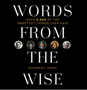 1223 Words from the Wise: Over 6,000 of the Smartest Things Ever Said
