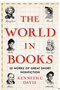 World in Books, The: 52 Works of Great Short Nonfiction