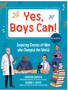Yes, Boys Can!: Inspiring Stories of Men Who Changed the World - He Can H.E.A.L.
