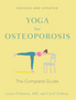 0425     Yoga for Osteoporosis: The Complete Guide (Completely Revised and Updated)