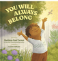 You Will Always Belong