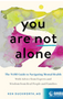 You Are Not Alone: The Nami Guide to Navigating Mental Health New in Paperback
