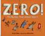 0525    Zero! the Number That Almost Wasn't     Ages 7-10