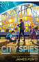 Forbidden City: Volume 3 ( City Spies #3 )