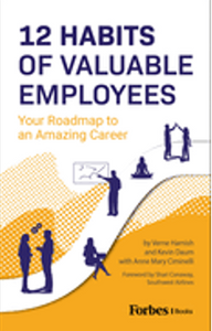 12 Habits of Valuable Employees: Your Roadmap to an Amazing Career