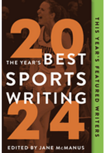 Year's Best Sports Writing 2024, The