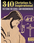 340 Christian & Inspirational Patterns for Scroll Saw Woodworkers, 3rd Edition