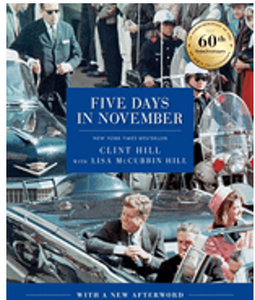 Five Days in November: In Commemoration of the 60th Anniversary of JFK's Assassination