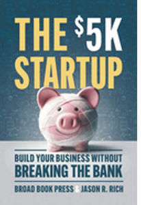 $5K Startup, The: Build Your Business Without Breaking the Bank