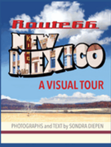 Route 66 New Mexico, A Visual Tour