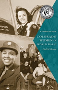 Colorado Women in World War II (Timberline Books)      New in paperback