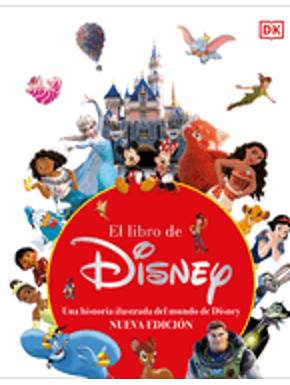 El Libro de Disney (the Disney Book, Centenary Edition): Nueva Edicíon 