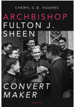 1224    Archbishop Fulton J. Sheen: Convert Maker