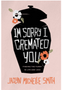 1024    I'm Sorry I Cremated You: Finding the Funny in Life and Loss