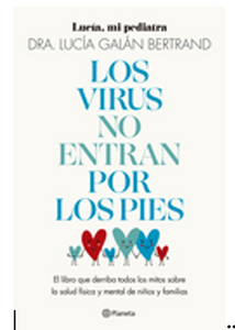 Los Virus No Entran Por Los Pies:  Viruses Don't Enter Through the Feet