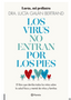 Los Virus No Entran Por Los Pies:  Viruses Don't Enter Through the Feet