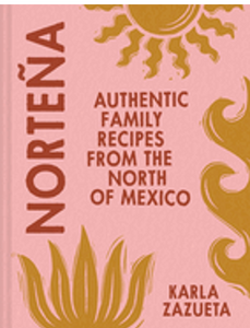 1224    Norteña: Authentic Family Recipes from the North of Mexico