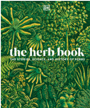 Herb Book, The: The Stories, Science, and History of Herbs