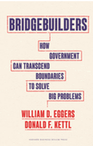 0523  Bridgebuilders: How Government Can Transcend Boundaries to Solve Big Problems 