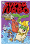0523  Super Turbo and the Fountain of Doom (Super Turbo: The Graphic Novel)