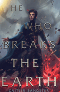 0523  He Who Breaks the Earth (The Gods-Touched Duology #2)