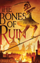 Bones of Ruin  (Bones of Ruin Trilogy  #1)