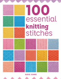 100 Essential Knitting Stitches 