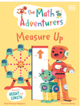 Math Adventurers, The: Measure Up: Discover Height and Length (The Math Adventurers)