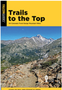 0623   Trails to the Top: 50 Colorado Front Range Mountain Hikes