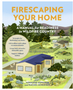 0623   Firescaping Your Home: A Manual for Readiness in Wildfire Country