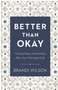 Better Than Okay: Finding Hope and Healing After Your Marriage Ends