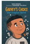Garvey's Choice: The Graphic Novel