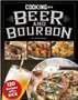 Cooking with Beer and Bourbon: 120 Recipes with a Kick
