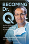 Becoming Dr. Q: My Journey from Migrant Farm Worker to Brain Surgeon 