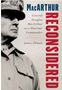 MacArthur Reconsidered: General Douglas MacArthur as a Wartime Commander