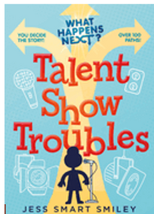 What Happens Next?: Talent Show Troubles (What Happens Next?) #1