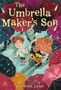 Umbrella Maker's Son, The