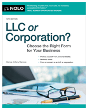 LLC or Corporation?: Choose the Right Form for Your Business (10TH ed.)