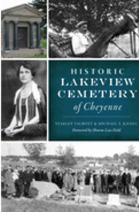 Historic Lakeview Cemetery of Cheyenne