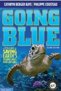 0823    Going Blue: A Teen Guide to Saving Earth's Ocean, Lakes, Rivers & Wetlands (2ND ed.)