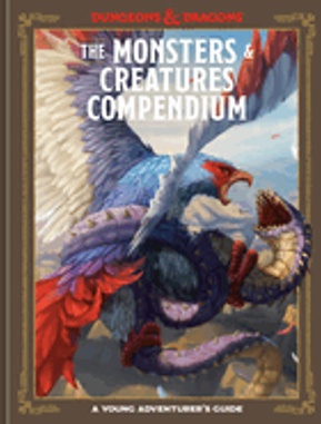 Monsters & Creatures Compendium, The (Dungeons & Dragons):A Young Adventurer's Guide