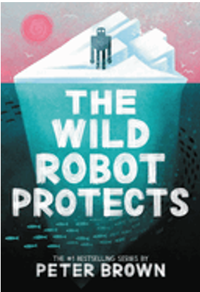 Wild Robot Protects, The: Volume 3 (Wild Robot #3)