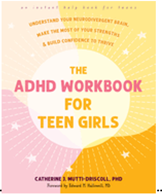 0824    ADHD Workbook for Teen Girls, The