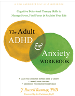 Adult ADHD and Anxiety Workbook, The