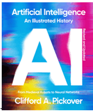 Artificial Intelligence:  An Illustrated History  (Revised)