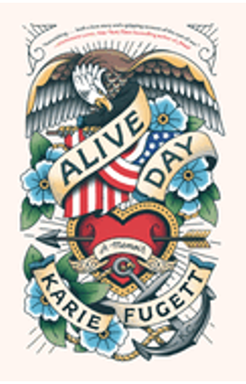 Alive Day: A Memoir