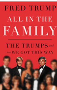 0824   All in the Family: The Trumps and How We Got This Way