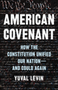 American Covenant: How the Constitution Unified Our Nation--And Could Again 